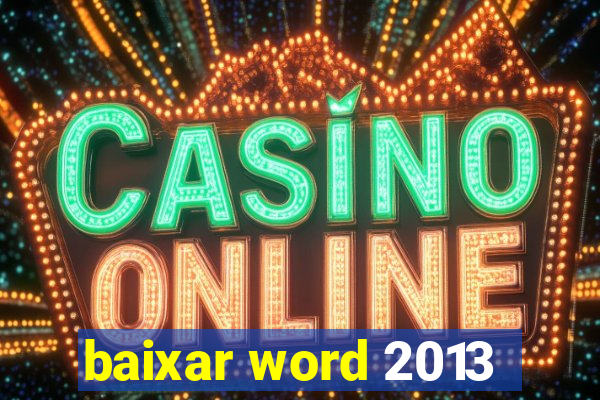 baixar word 2013